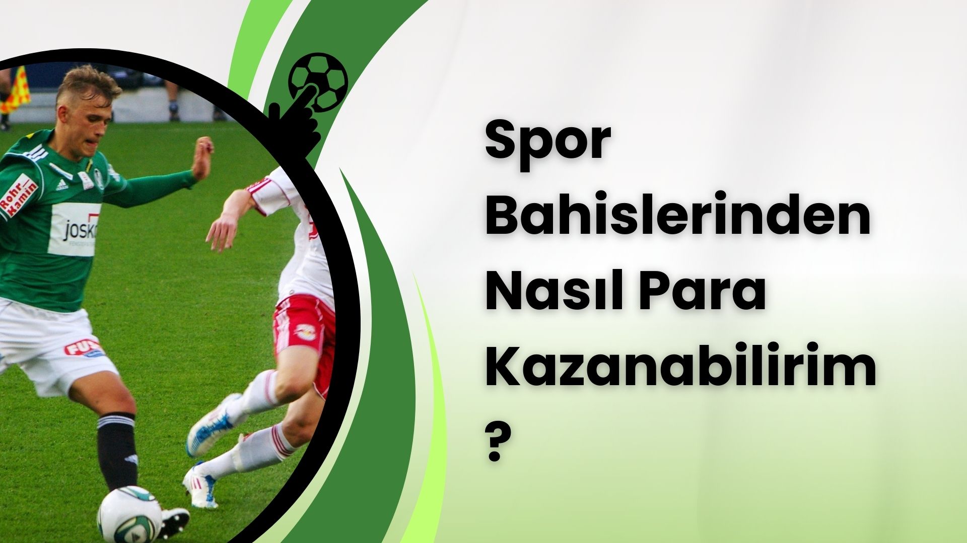 Spor Bahislerinden Nasıl Para Kazanabilirim